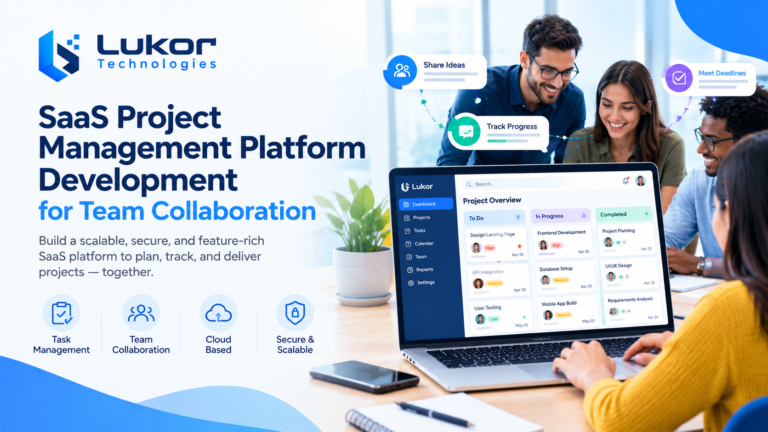 SaaS Project Management Platform Development for Team Collaboration